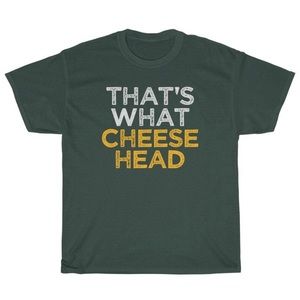 Next Day Ship NEW Green Bay Packers That's What She Said That's What Cheese Head